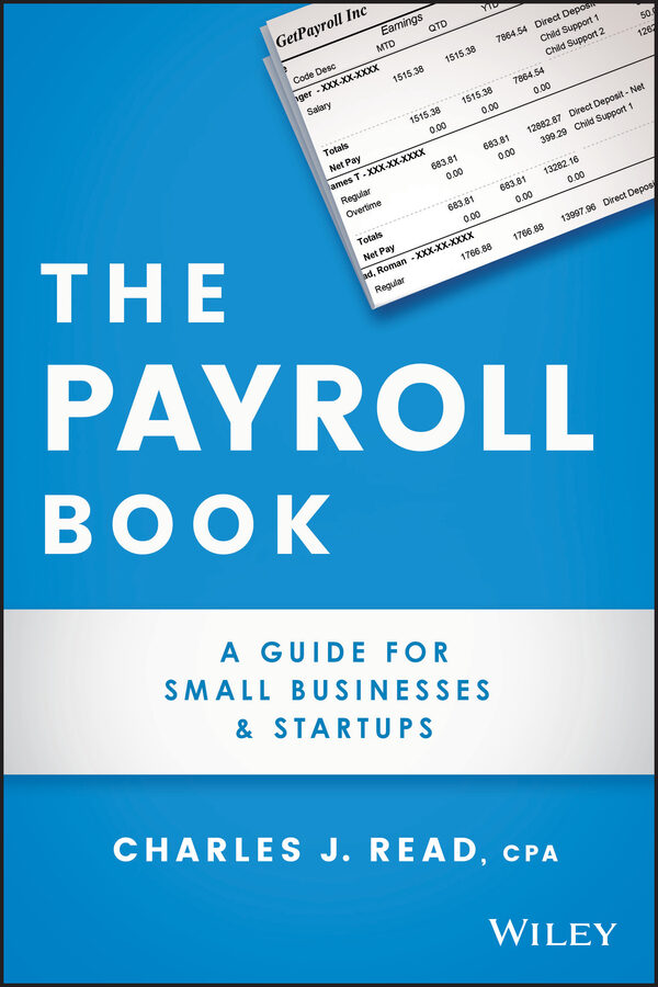 The payroll book: a guide for small businesses and startups Ebook